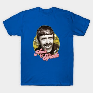 Hunk O' Spunk T-Shirt